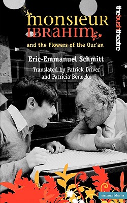 Monsieur Ibrahim And The Flowers of the Qu'ran (Modern Plays)