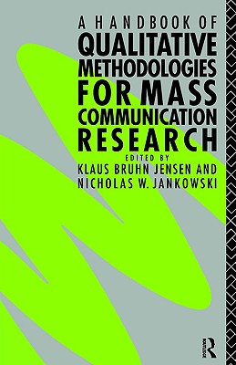 A Handbook of Qualitative Methodologies for Mass Communication Research (Anthropoloy)
