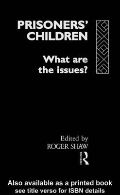 Prisoners' Children: What are the Issues