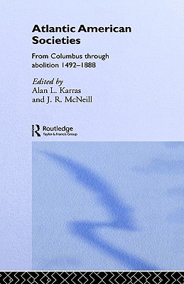 Atlantic American Societies (Rewriting Histories)