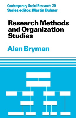 Research Methods and Organization Studies (Contemporary Social Research)