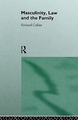 Masculinity, Law and Family