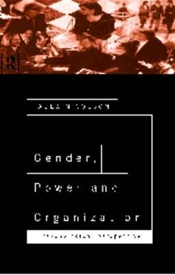 Gender, Power and Organization: A Psychological Perspective