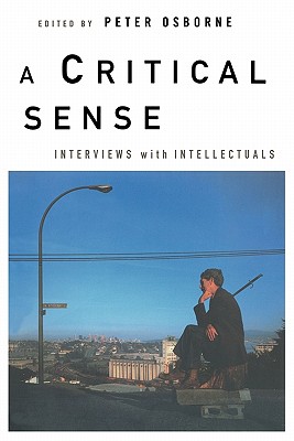Image for A Critical Sense: Interviews with Intellectuals