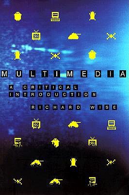 Multimedia: A Critical Introduction