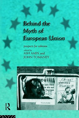 Behind the Myth of European Union: Propects for Cohesion