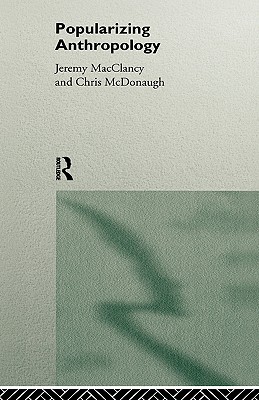 Popularizing Anthropology