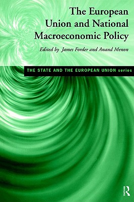 European Union and National Macroeconomic Policy (State and the European Union Series)