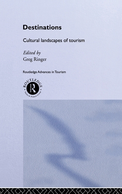Destinations (Routledge Advances in Tourism)