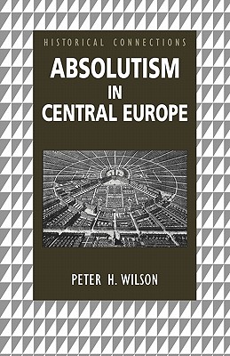 Absolutism in Central Europe (Historical Connections)