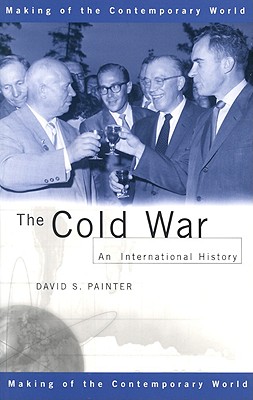 The Cold War: An International History (The Making of the Contemporary World)