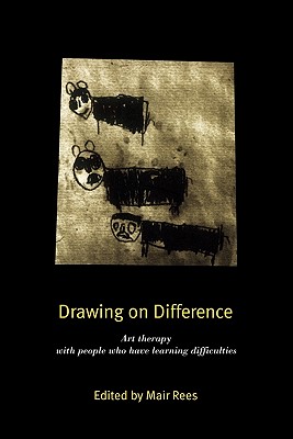 Drawing on Difference: Art Therapy with People who have Learning Difficulties