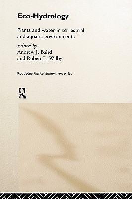 Eco-Hydrology (Routledge Physical Environment Series)