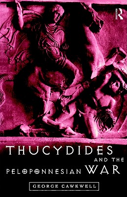 THUCYDIDES AND THE PELOPONNESIAN WAR