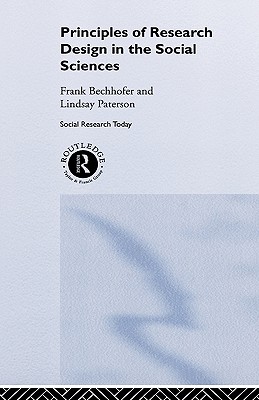 Principles of Research Design in the Social Sciences (Social Research Today)