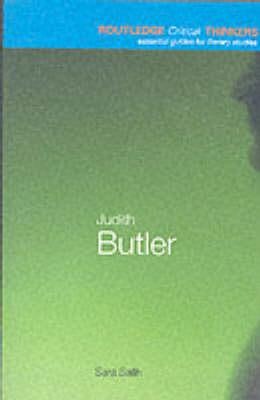 Judith Butler [Routledge Critical Thinkers]