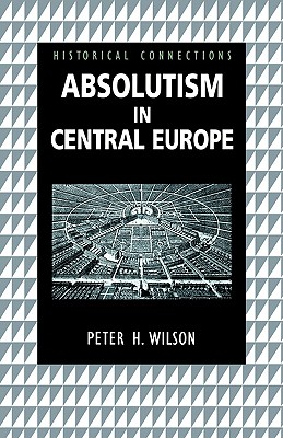 Absolutism in Central Europe (Historical Connections)