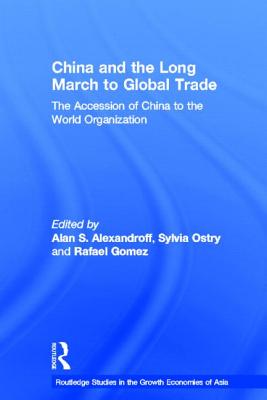 China and the Long March to Global Trade (Routledge Studies in the Growth Economies of Asia)