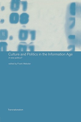 Culture and Politics in the Information Age (Transnationalism)