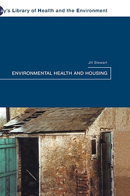 Environmental Health and Housing (Clay's Library of Health and the Environment)