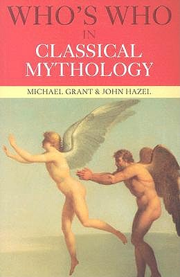 Image for Who's Who in Classical Mythology (Who's Who (Routledge))