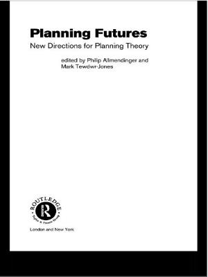 Planning Futures: New Directions for Planning Theory