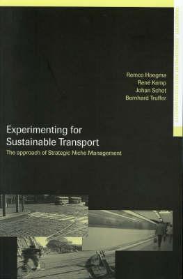 Experimenting for Sustainable Transport (Transport, Development and Sustainability Series)