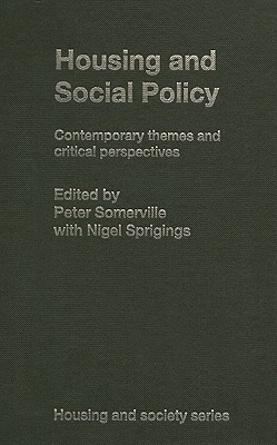 Housing and Social Policy: Contemporary Themes and Critical Perspectives (Housing and Society Series)