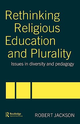 Image for Rethinking Religious Education and Plurality Rethinking Religious Education and Plurality