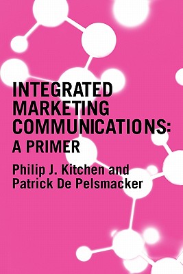 Image for A Primer for Integrated Marketing Communications A Primer for Integrated Marketing Communications