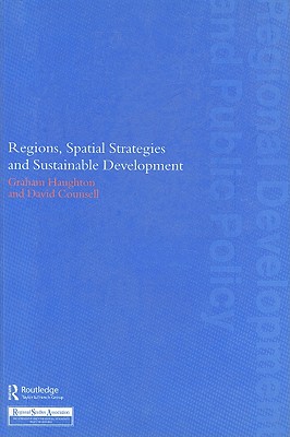 Regions, Spatial Strategies and Sustainable Development (Regions and Cities)