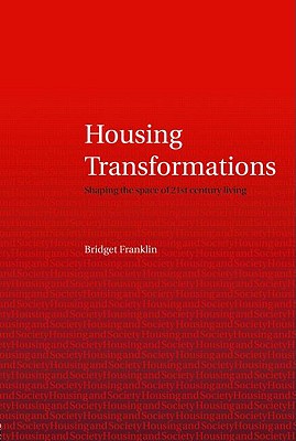 Housing Transformations (Housing and Society Series)