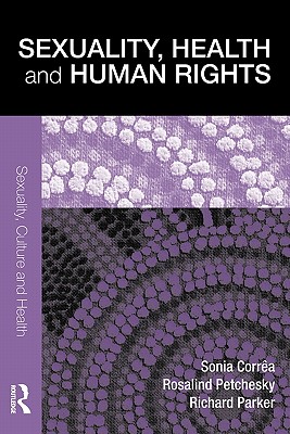 Sexuality, Health and Human Rights (Sexuality, Culture and Health)