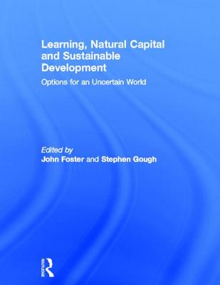 Learning, Natural Capital and Sustainable Development: Options for an Uncertain World