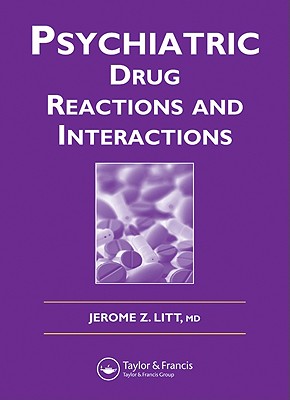 Psychiatric Drug Reactions and Interactions