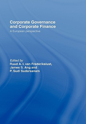 Corporate Governance and Corporate Finance: A European Perspective