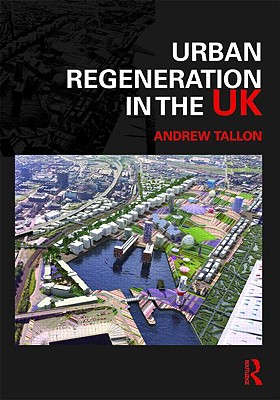 Urban Regeneration in the UK