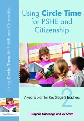 Using Circle Time for PHSE and Citizenship (David Fulton Books)