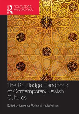 The Routledge Handbook of Contemporary Jewish Cultures (Routledge Literature Handbooks)