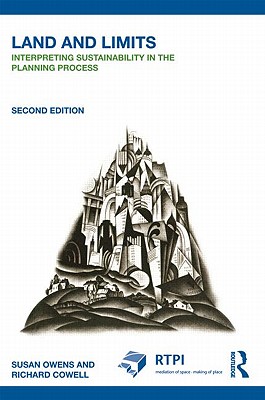 Image for Land and Limits: Interpreting Sustainability in the Planning Process (RTPI Library Series)
