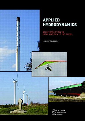 Applied Hydrodynamics: An Introduction to Ideal and Real Fluid Flows