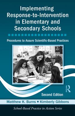 Image for Implementing Response-to-Intervention in Elementary and Secondary Schools (School-Based Practice in Action) Implementing Response-to-Intervention in Elementary and Secondary Schools (School-Based Practice in Action)
