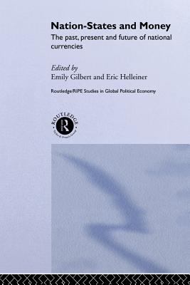 Nation-States and Money (RIPE Series in Global Political Economy)