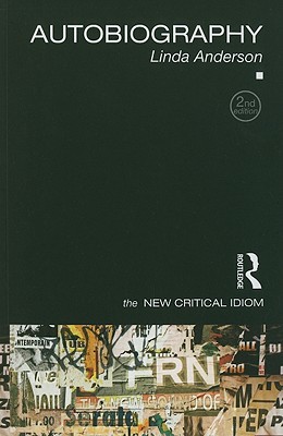 Autobiography (The New Critical Idiom)
