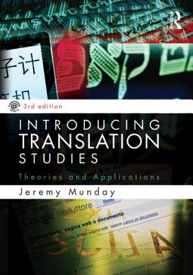 Introducing Translation Studies: Theories and Applications (Volume 1)