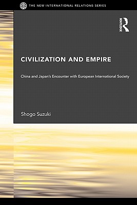 Civilization and Empire (New International Relations)