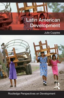 Latin American Development (Routledge Perspectives on Development)