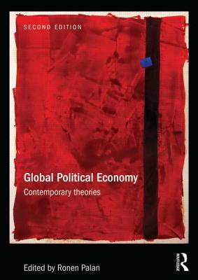 Global Political Economy (Ripe Series in Global Political Economy)