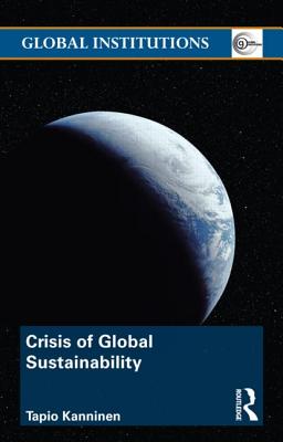 Crisis of Global Sustainability (Global Institutions)