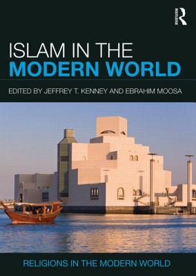 Islam in the Modern World (Religions in the Modern World)